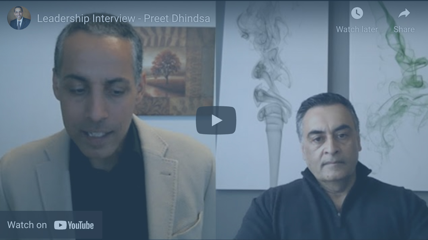 Leadership Interview – Preet Dhindsa